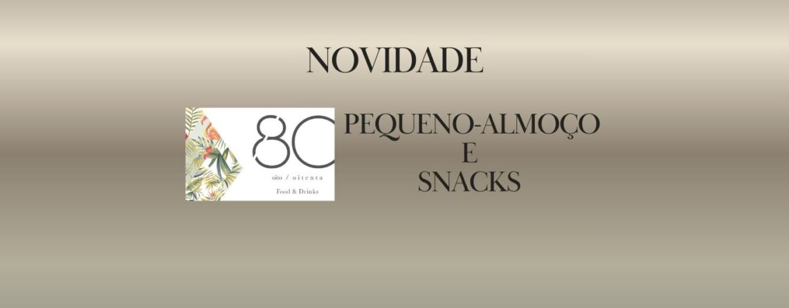 Novidade_Pequeno-Almoco-e-Snacks